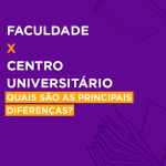 Faculdade ou centro universitário: quais são as diferenças e qual escolher?