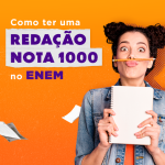 Como ter uma redação nota 1000 no ENEM