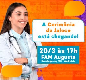 Post Cerimônia do Jaleco marca o início da jornada médica dos calouros da FAM