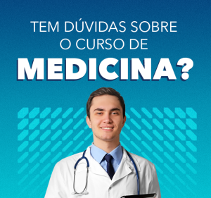 Post Tem dúvidas sobre o curso de Medicina?
