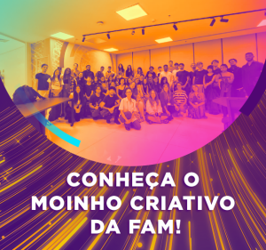 Post Conheça o Moinho Criativo da FAM!