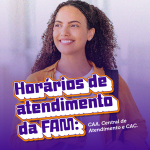 Horários de atendimento da FAM: CAA, Central de Atendimento e CAC